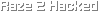 Raze 2 Hacked Raze 2 Hacked